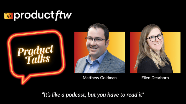 Product Talks with Ellen Dearborn - ProductFTW #48