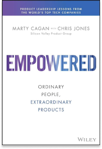Empowered: Ordinary People, Extraordinary Products by Marty Cagan and Chris Jones book cover
